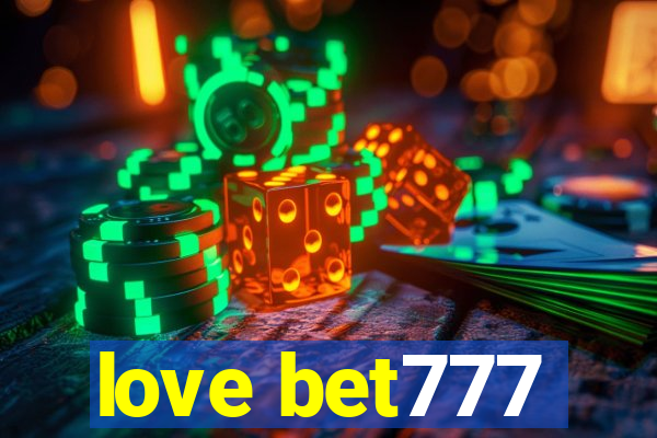 love bet777